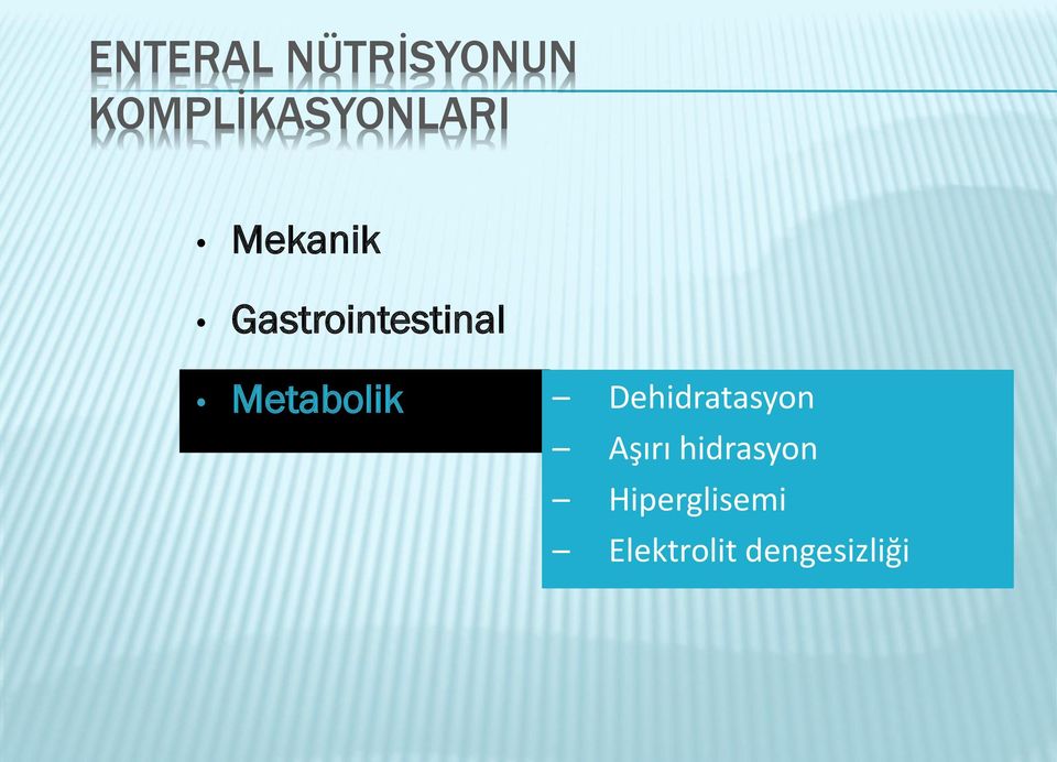 Gastrointestinal Metabolik