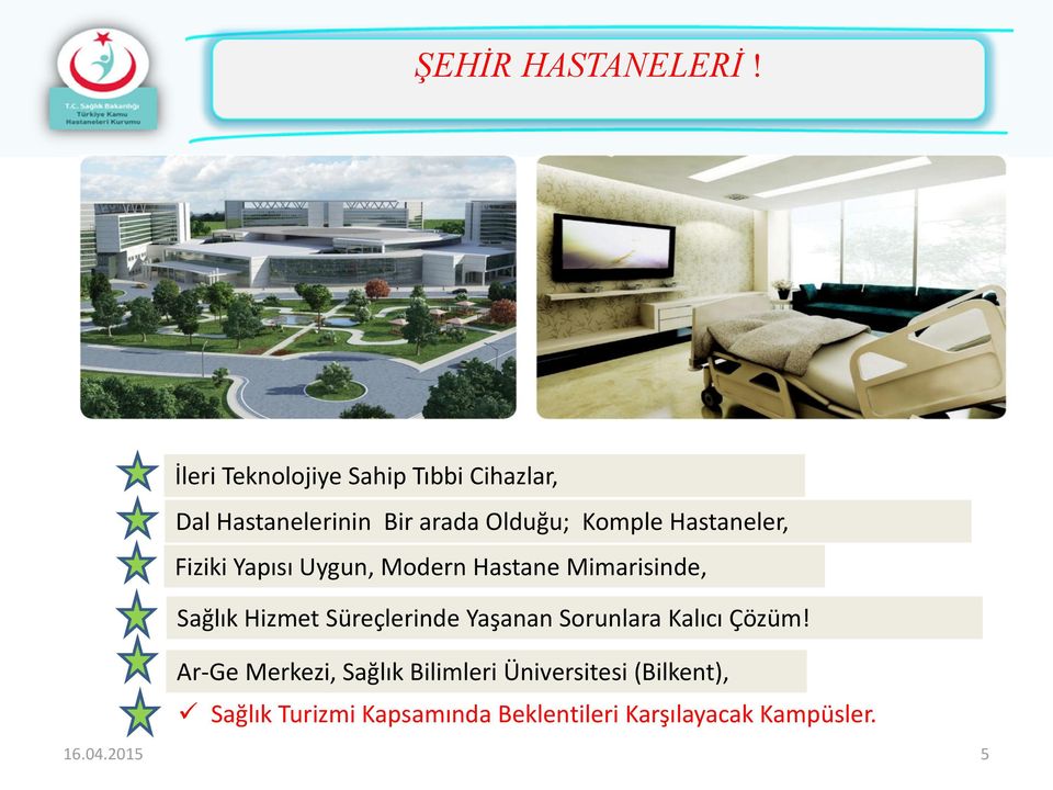 Hastaneler, Fiziki Yapısı Uygun, Modern Hastane Mimarisinde, Sağlık Hizmet Süreçlerinde