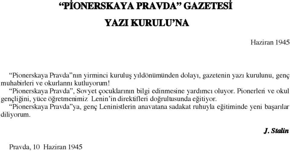 Pionerskaya Pravda, Sovyet çocuklarının bilgi edinmesine yardımcı oluyor.