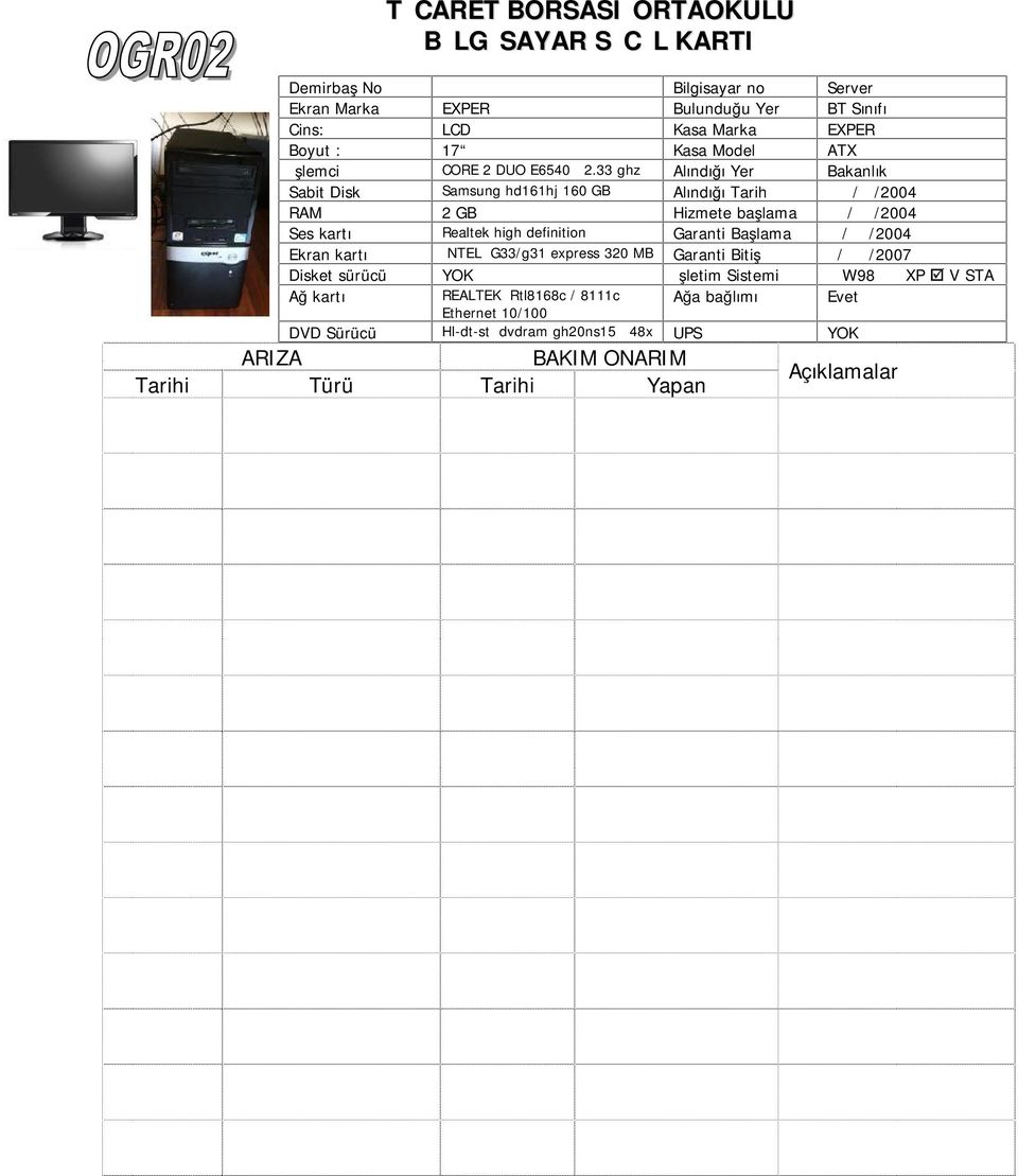 33 ghz Alındığı Yer Bakanlık Sabit Disk Samsung hd161hj 160 GB Alındığı Tarih / /2004 RAM 2 GB Hizmete başlama / /2004 Ses kartı Realtek high definition Garanti