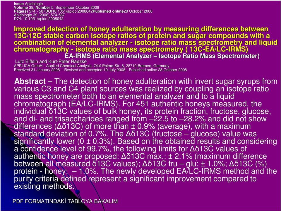 analyzer isotope ratio mass spectrometry and liquid chromatography isotope ratio mass spectrometry ( 13CEA/LC EA/LCIRMS) Lutz Elflein and KurtPeter Raezke EAIRMS (Elemental Analyzer Isotope Ratio