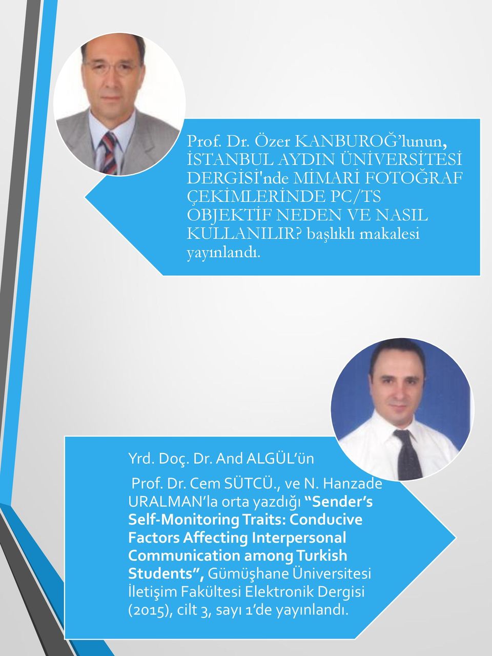 NASIL KULLANILIR? başlıklı makalesi yayınlandı. Yrd. Doç. Dr. And ALGÜL ün  Cem SÜTCÜ., ve N.