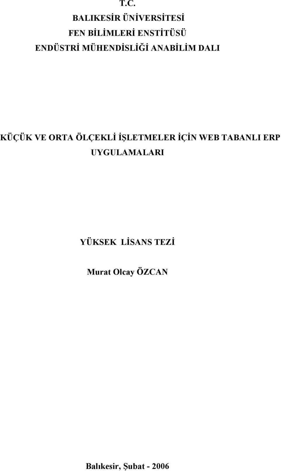 ÖLÇEKLİ İŞLETMELER İÇİN WEB TABANLI ERP UYGULAMALARI