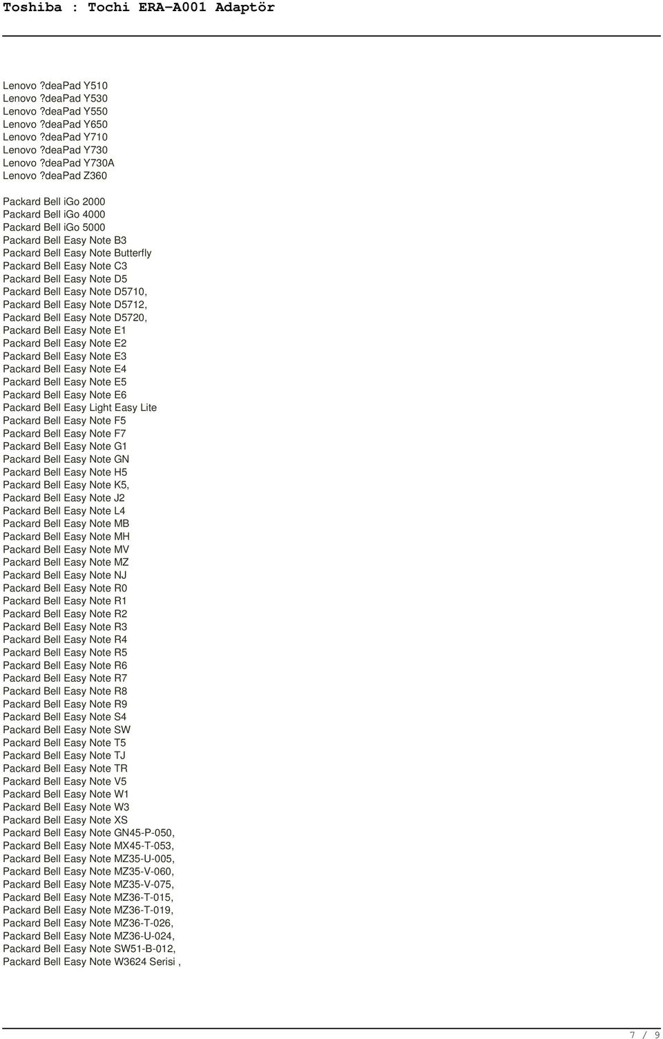 Bell Easy Note D5710, Packard Bell Easy Note D5712, Packard Bell Easy Note D5720, Packard Bell Easy Note E1 Packard Bell Easy Note E2 Packard Bell Easy Note E3 Packard Bell Easy Note E4 Packard Bell