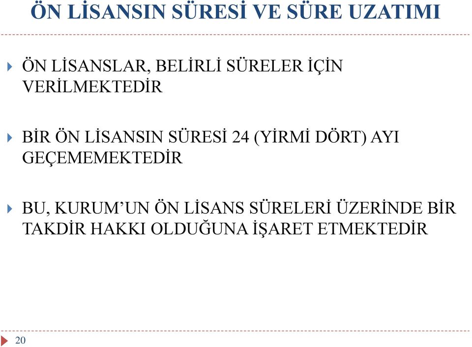 (YİRMİ DÖRT) AYI GEÇEMEMEKTEDİR BU, KURUM UN ÖN LİSANS