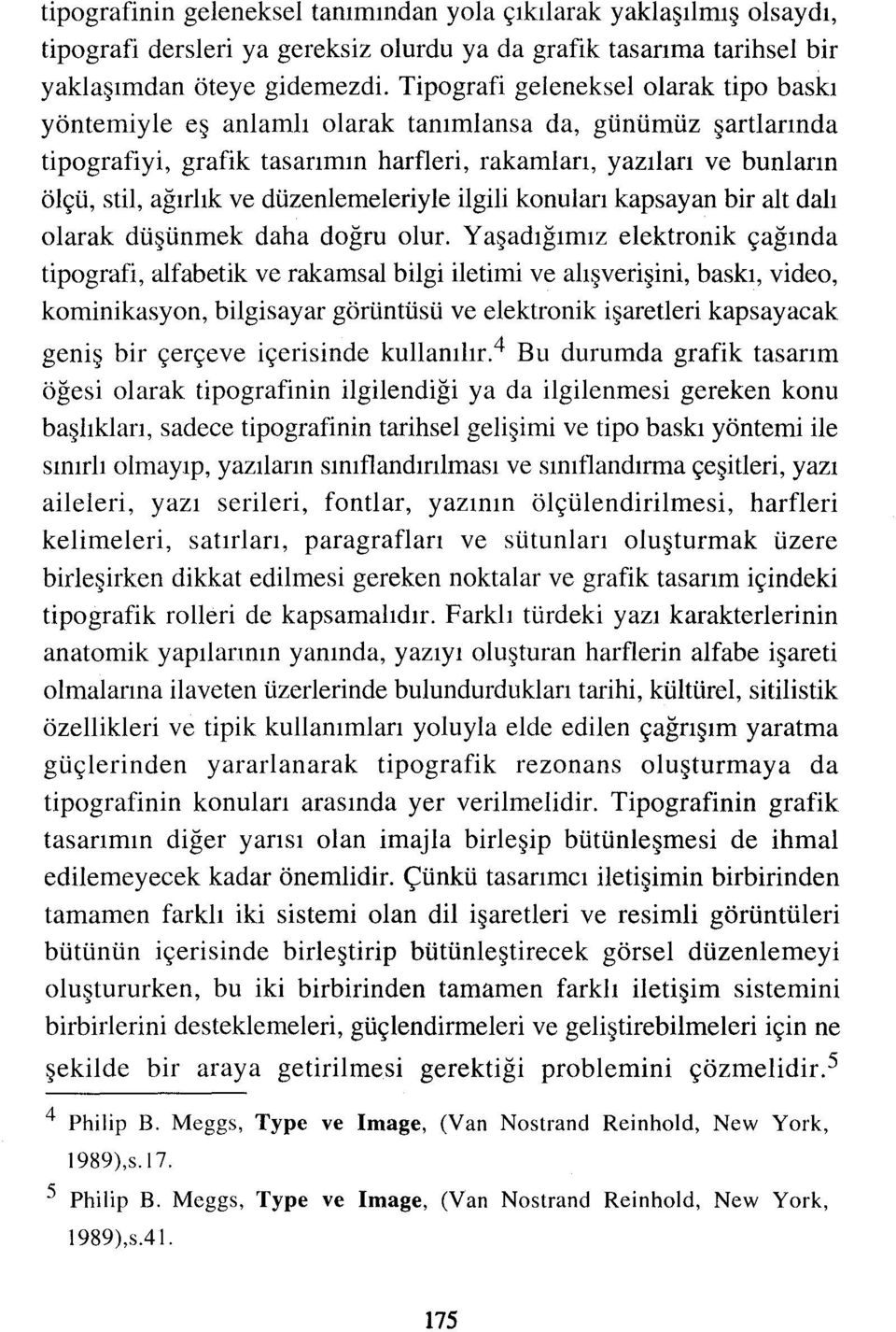 düzenlemeleriyle ilgili konuları kapsayan bir alt dalı olarak düşünmek daha doğru olur.