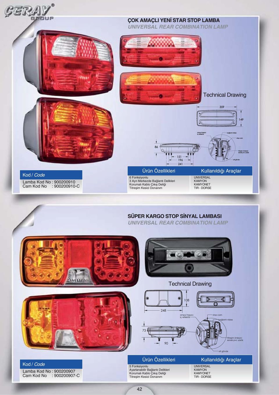 DORSE SÜPER KARGO STOP SİNYAL LAMBASI REAR COMBINATION LAMP Lamba Kod No : 900200907 Cam Kod No : 900200907-C