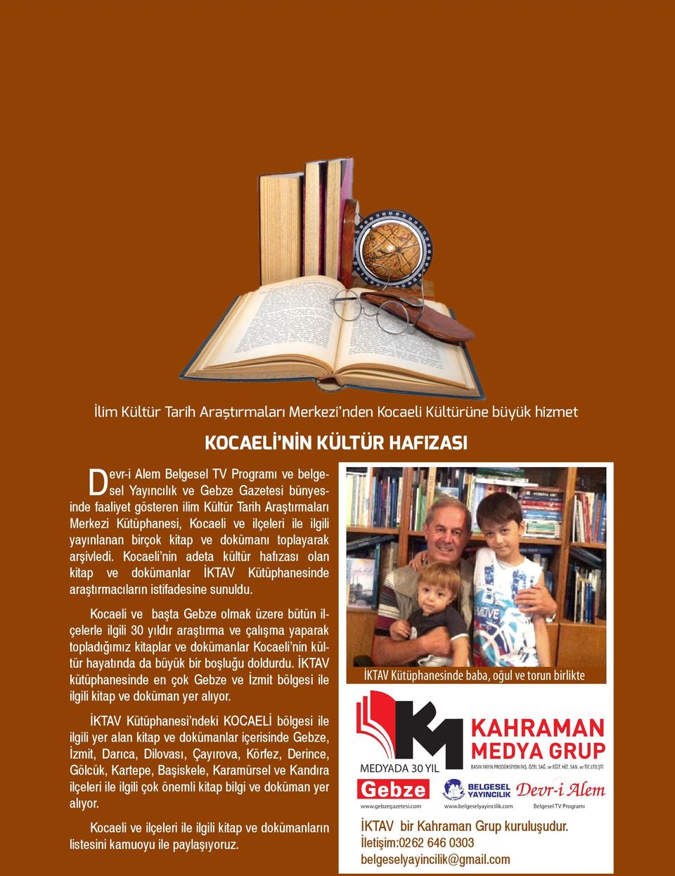 Kocaeli nin adeta kültür hafızası olan kitap ve dokümanlar İKTAV Kütüphanesinde araştırmacıların istifadesine sunuldu.