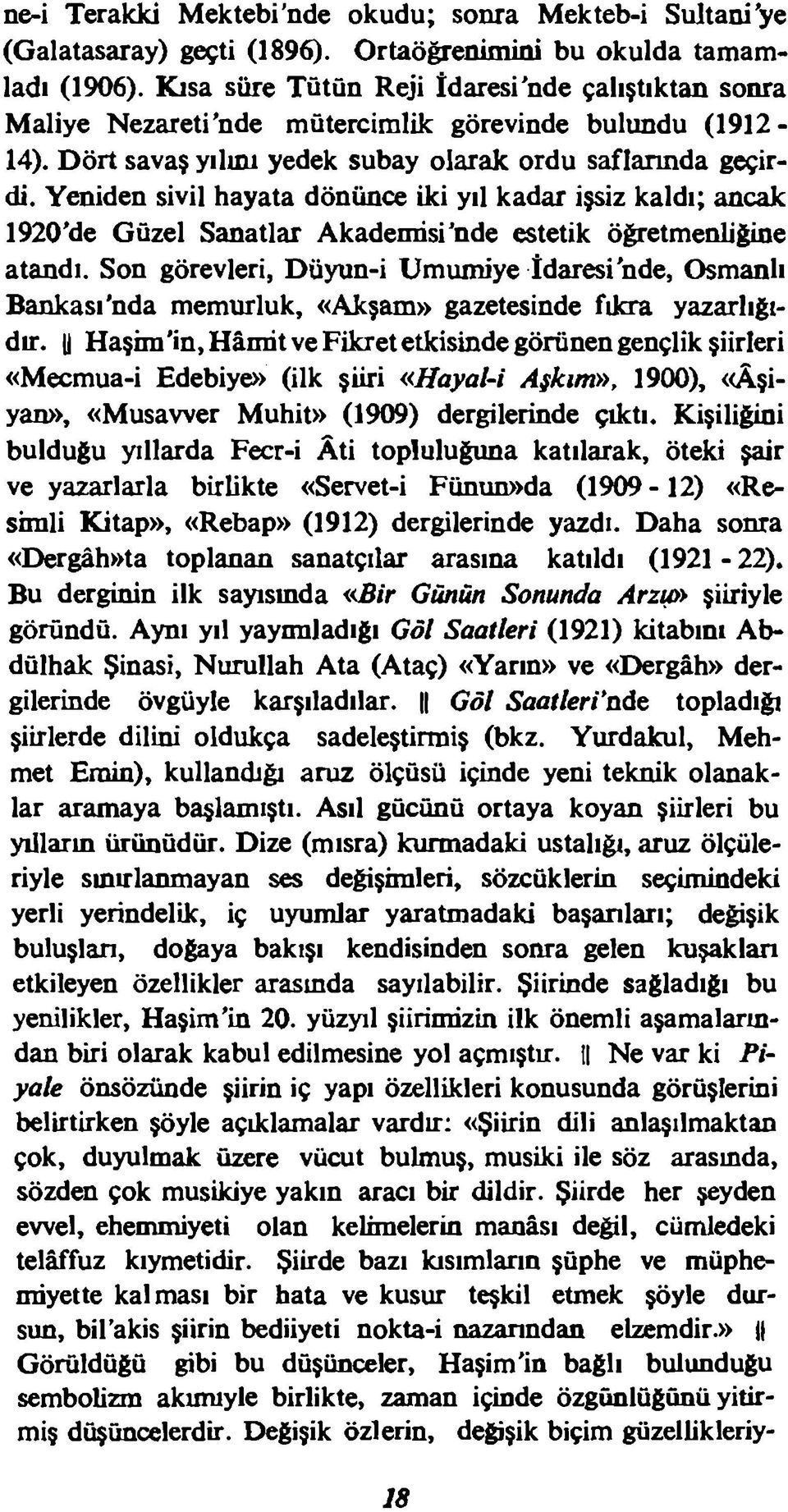 Yeniden sivil hayata dönünce iki yıl kadar işsiz kaldı; ancak 1920'de Güzel Sanatlar Akademisi 'nde estetik öğretmenliğine atandı.