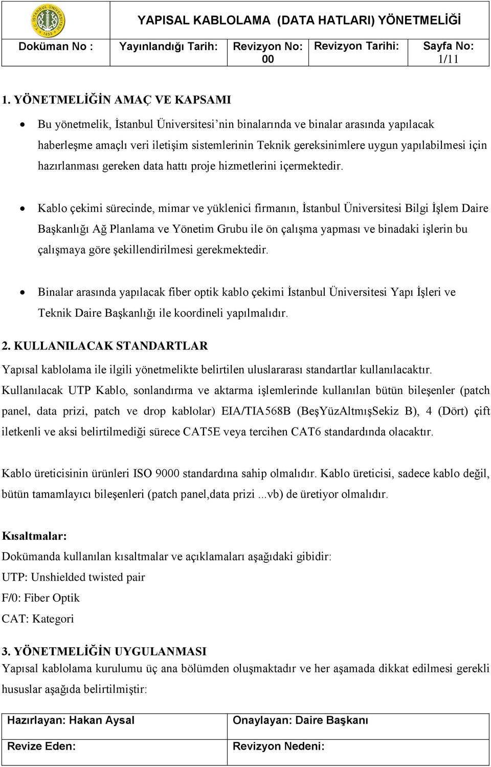 için hazırlanması gereken data hattı proje hizmetlerini içermektedir.