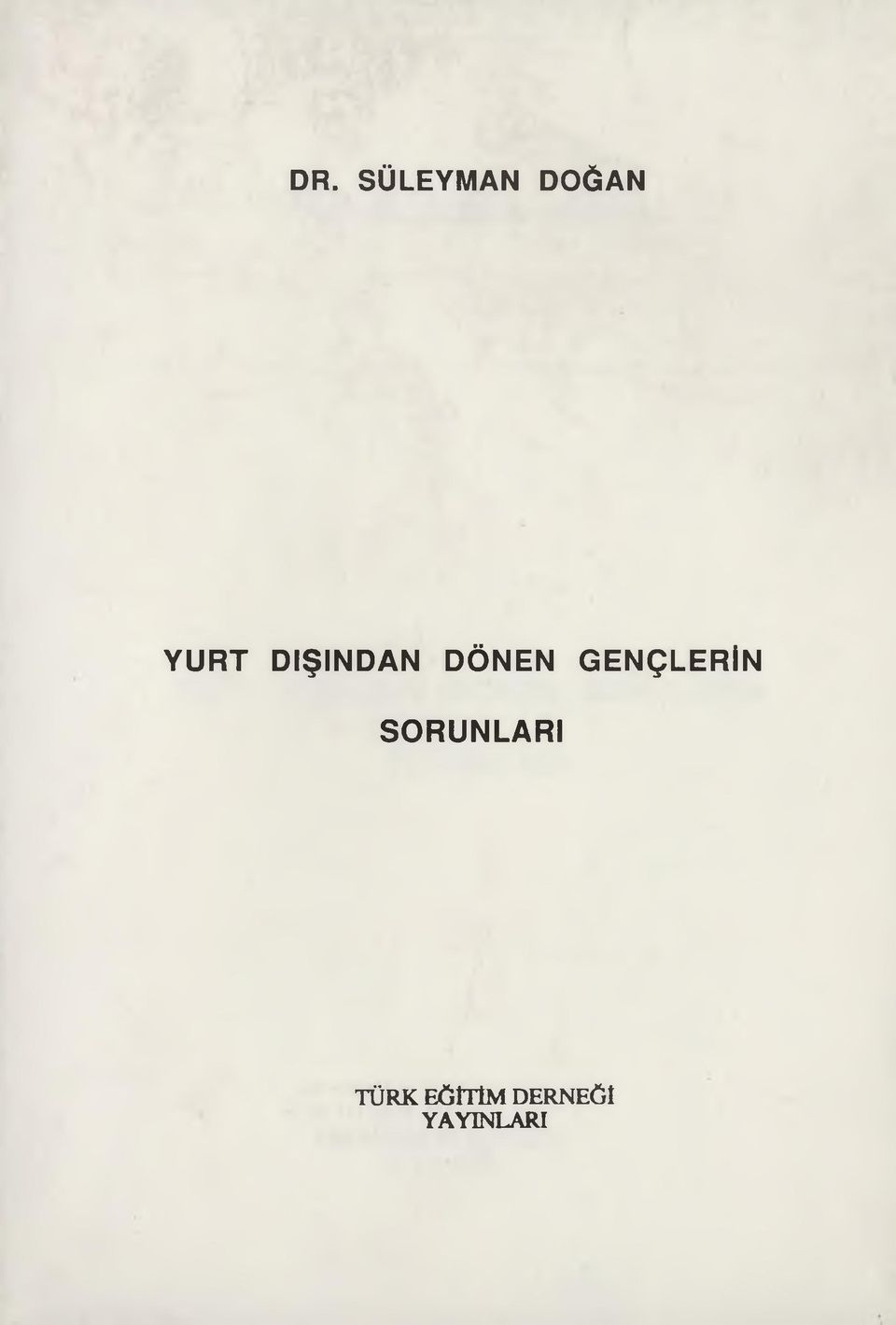 GENÇLERİN SORUNLARI