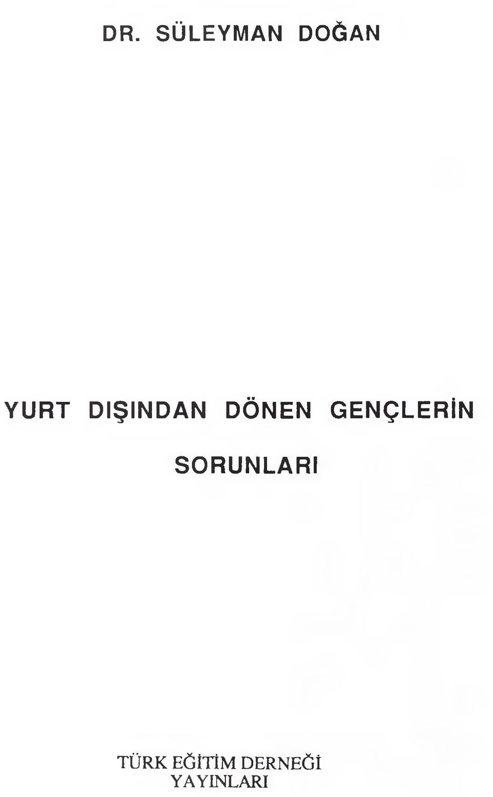 GENÇLERİN SORUNLARI