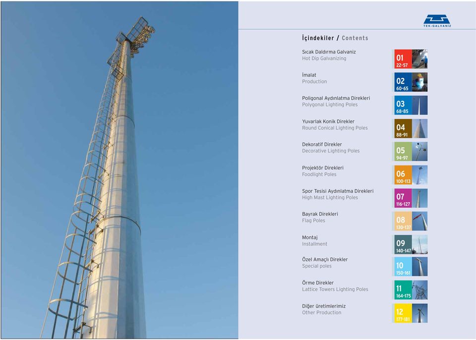 High Mast Lighting Poles Bayrak Direkleri Flag Poles Montaj Installment Özel Amaçl Direkler Special poles Örme Direkler Lattice Towers Lighting Poles Di