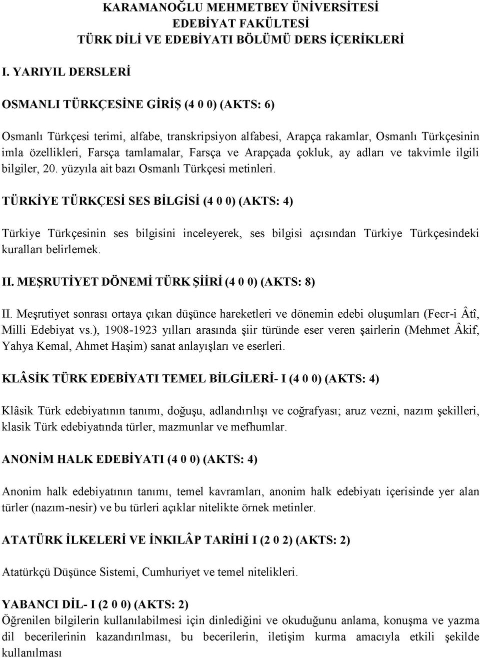 ve Arapçada çokluk, ay adları ve takvimle ilgili bilgiler, 20. yüzyıla ait bazı Osmanlı Türkçesi metinleri.