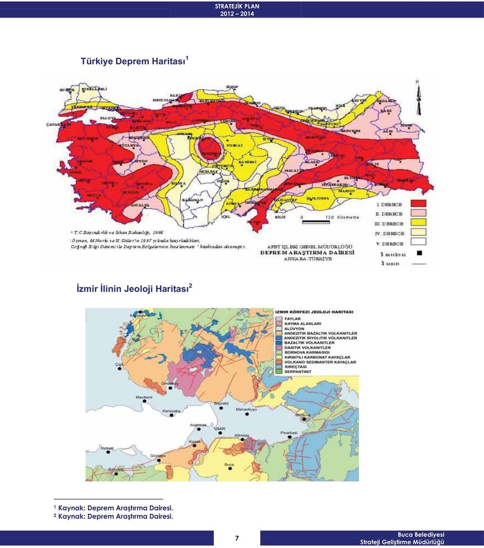 Deprem Araştırma Dairesi.