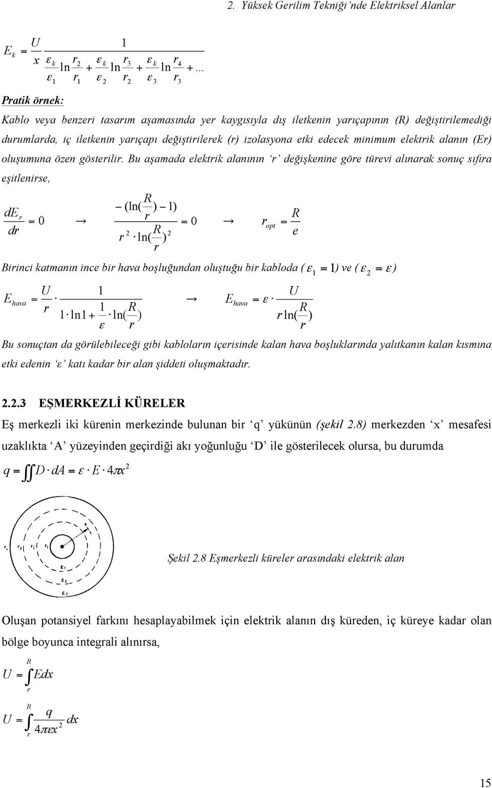 oluşumuna özen gösteili.