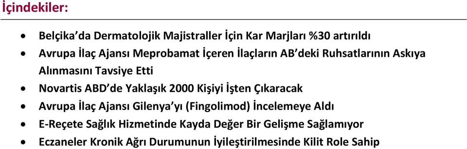 2000 Kişiyi İşten Çıkaracak Avrupa İlaç Ajansı Gilenya yı (Fingolimod) İncelemeye Aldı E-Reçete Sağlık