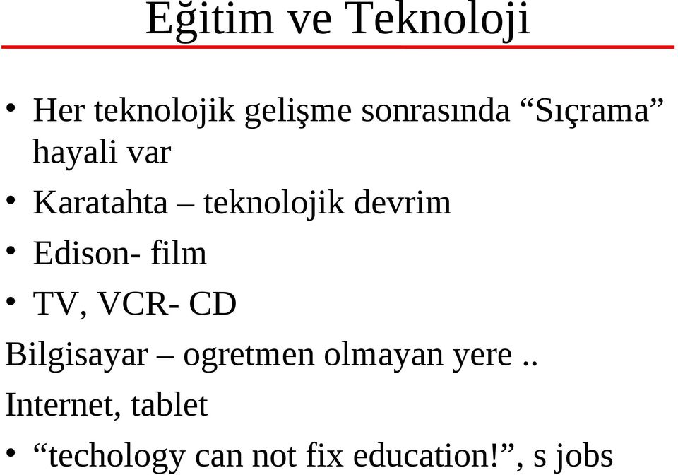 film TV, VCR- CD Bilgisayar ogretmen olmayan yere.