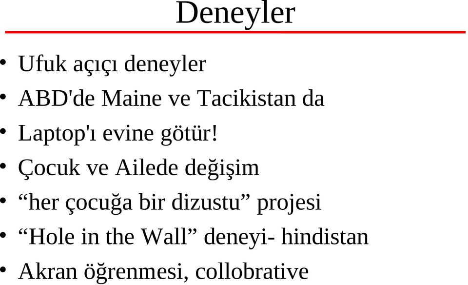 Çocuk ve Ailede değişim her çocuğa bir dizustu