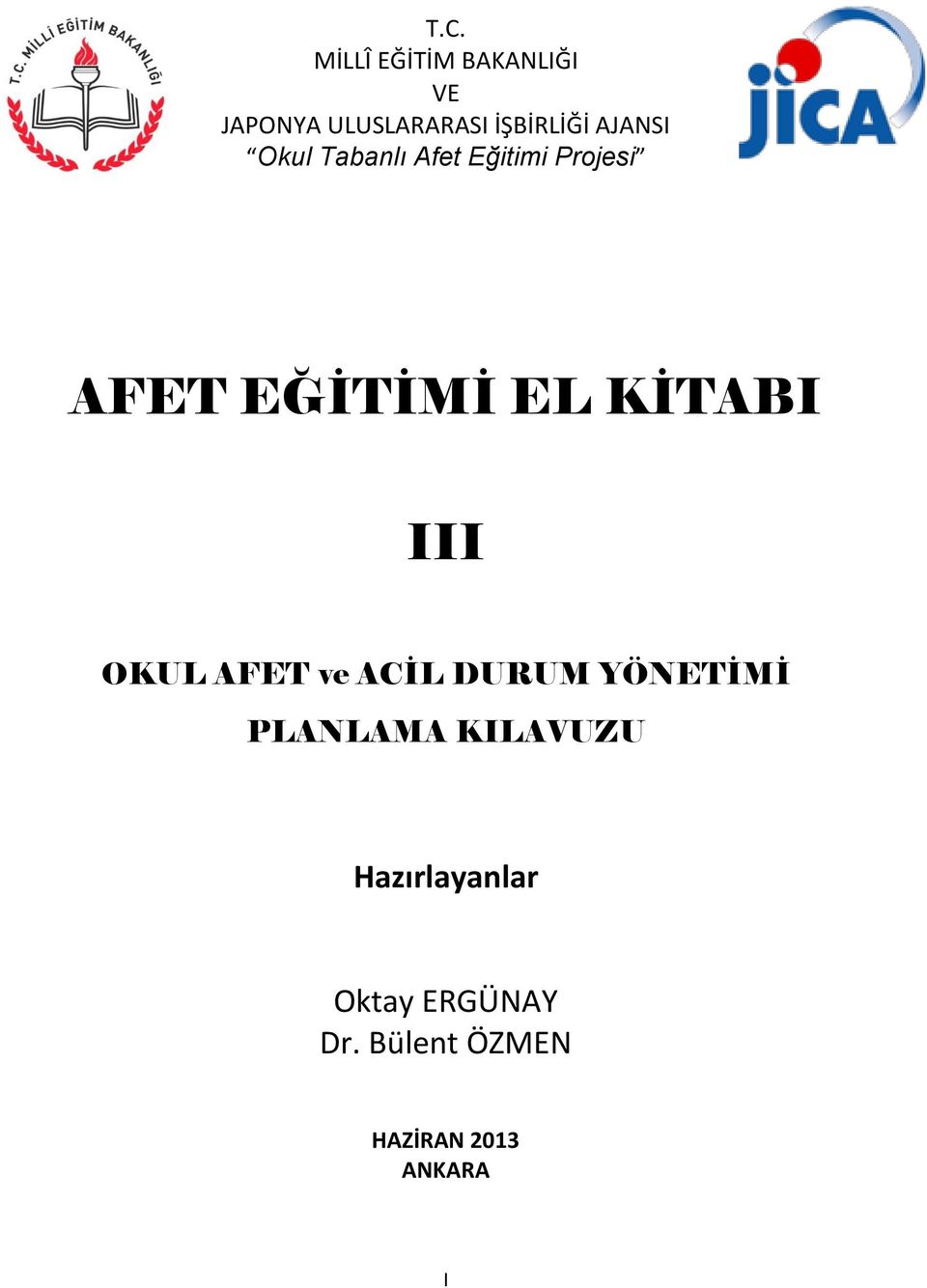 KİTABI III OKUL AFET ve ACİL DURUM YÖNETİMİ PLANLAMA KILAVUZU