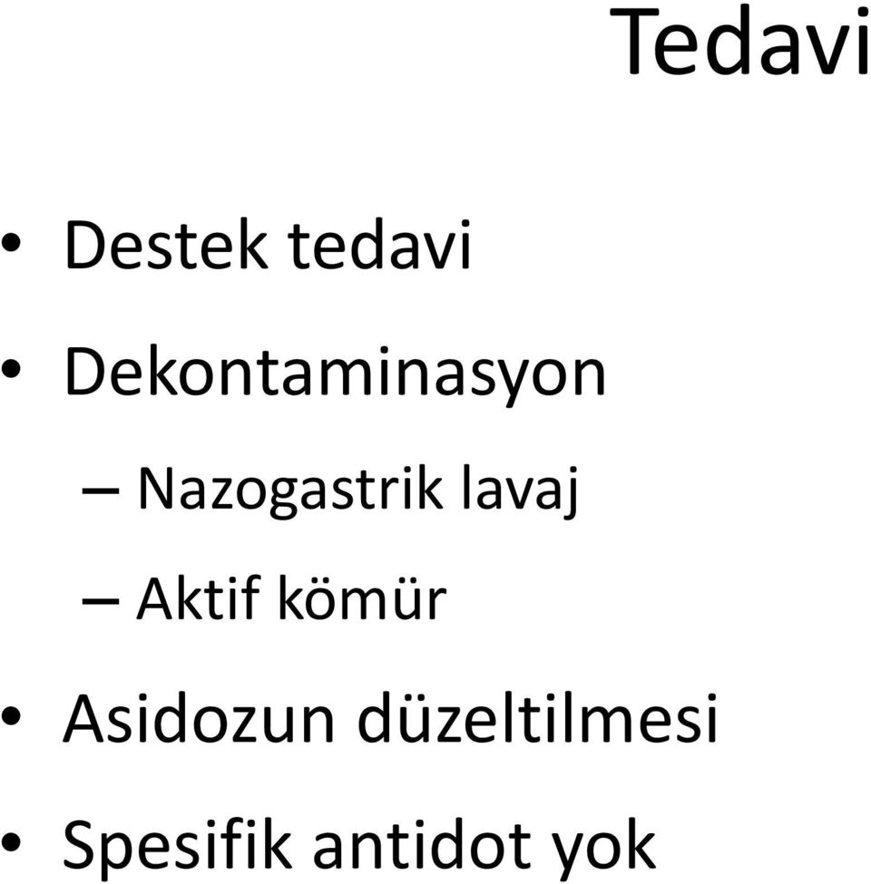 lavaj Aktif kömür Asidozun