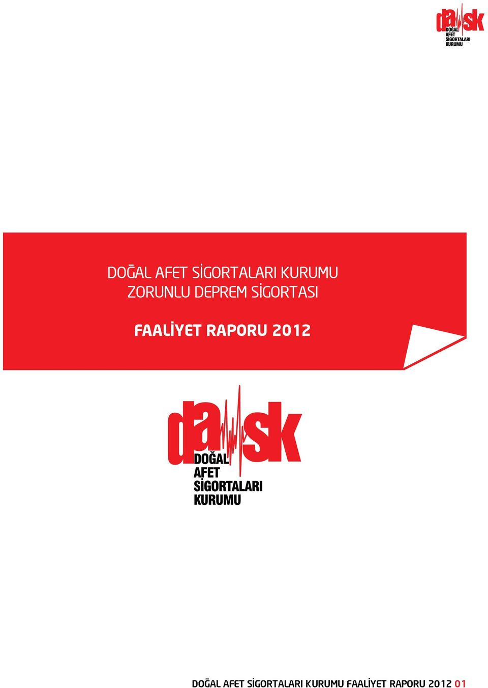 FAALİYET RAPORU 2012  FAALİYET