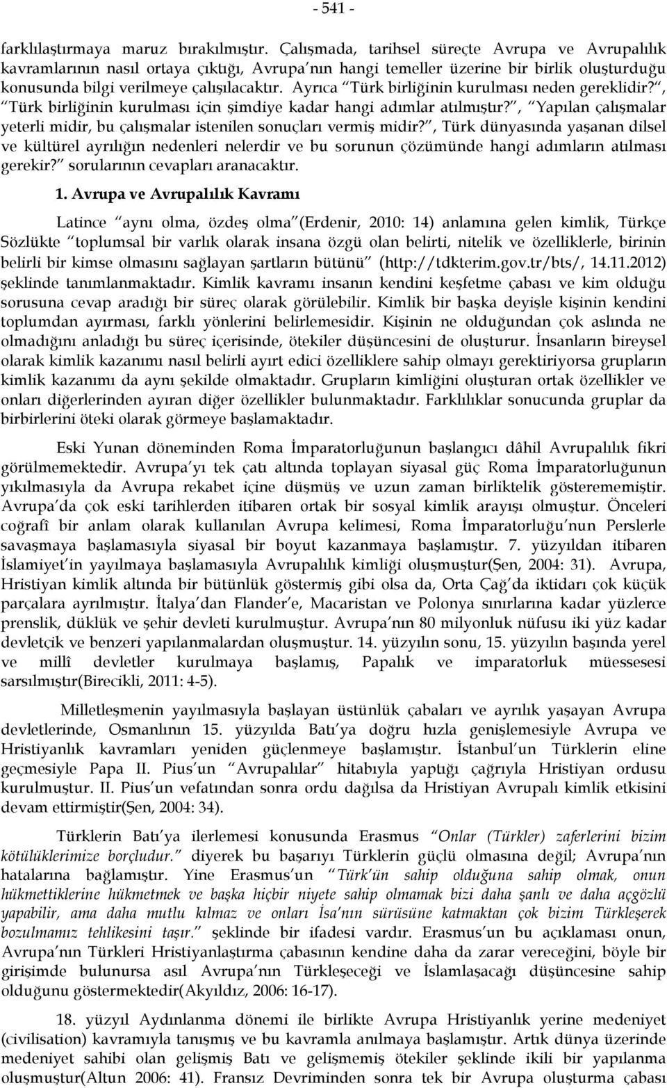 Ayrıca Türk birliğinin kurulması neden gereklidir?, Türk birliğinin kurulması için şimdiye kadar hangi adımlar atılmıştır?