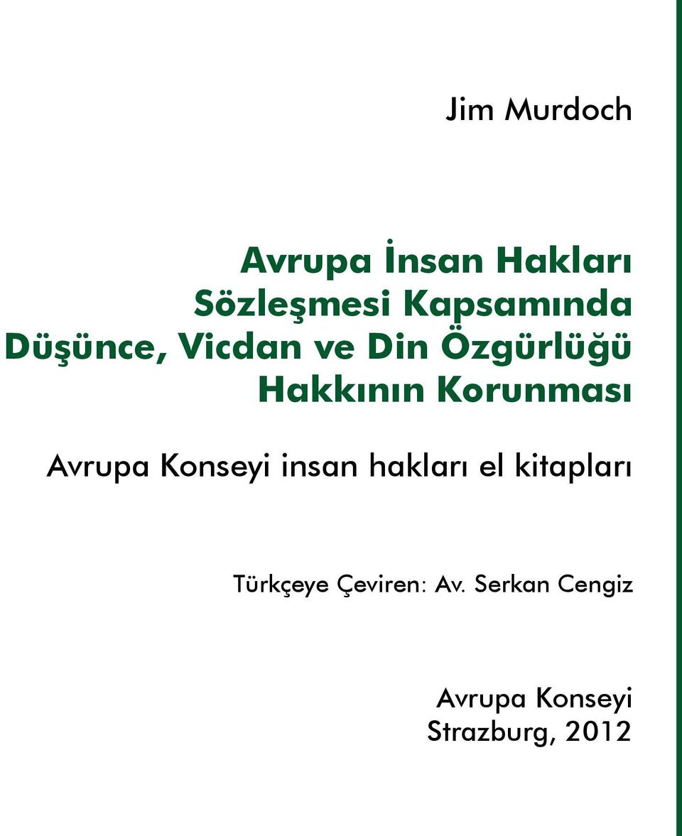 Avrupa Konseyi insan hakları el kitapları Türkçeye Çeviren: Av.