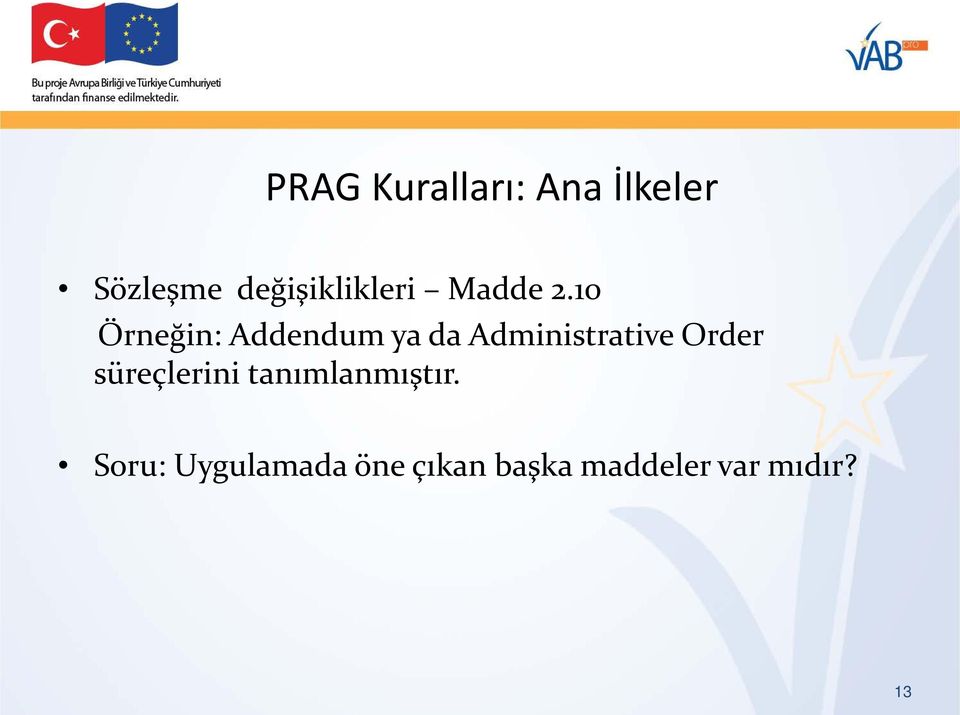 10 Örneğin: Addendum ya da Administrative Order