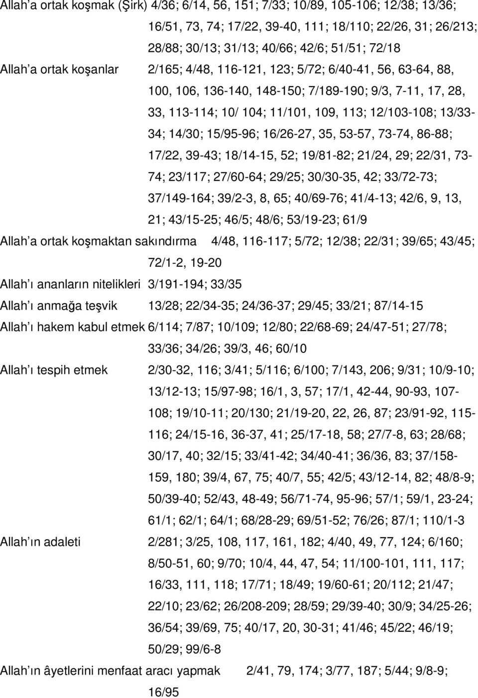 14/30; 15/95-96; 16/26-27, 35, 53-57, 73-74, 86-88; 17/22, 39-43; 18/14-15, 52; 19/81-82; 21/24, 29; 22/31, 73-74; 23/117; 27/60-64; 29/25; 30/30-35, 42; 33/72-73; 37/149-164; 39/2-3, 8, 65;