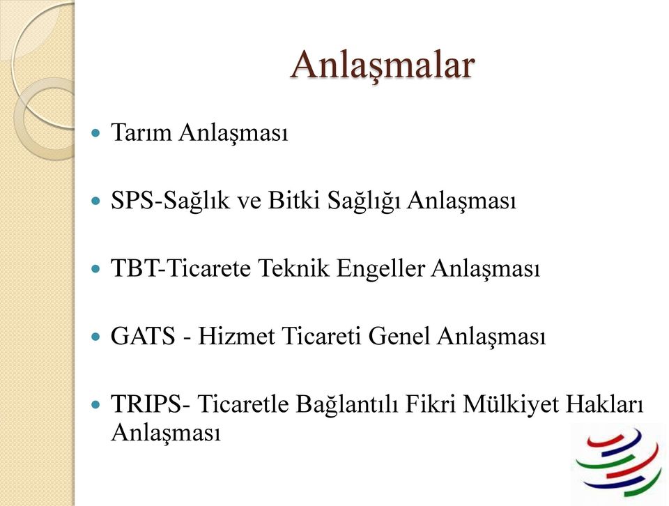 Anlaşması GATS - Hizmet Ticareti Genel Anlaşması