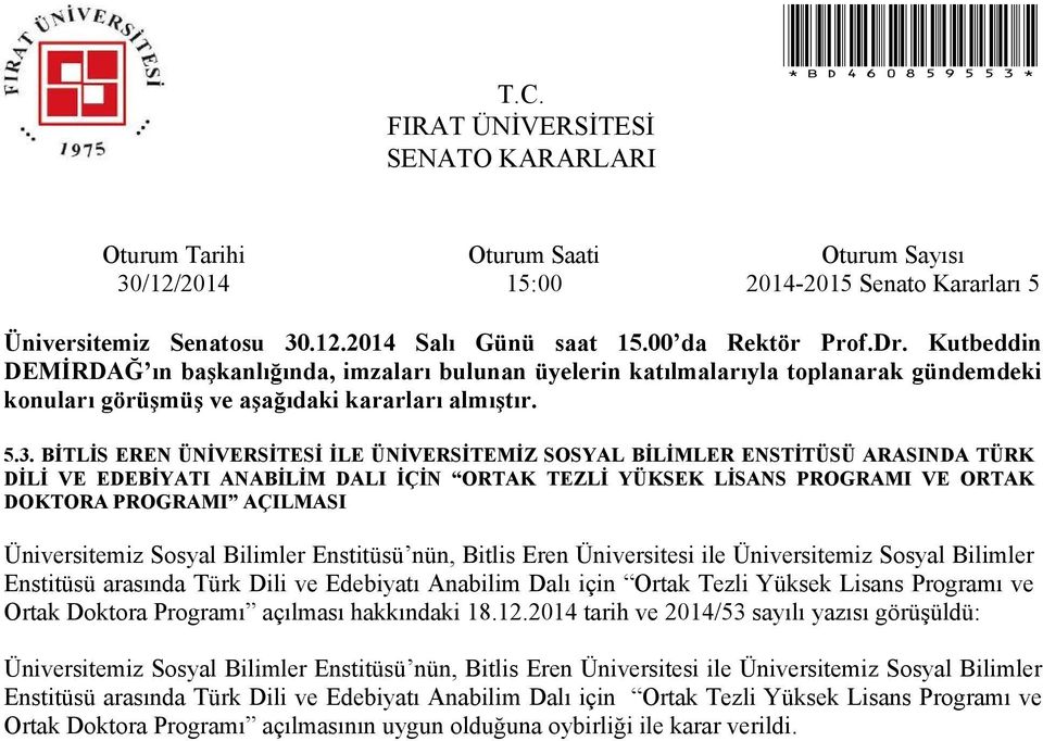 Lisans Programı ve Ortak Doktora Programı açılması hakkındaki 18.12.