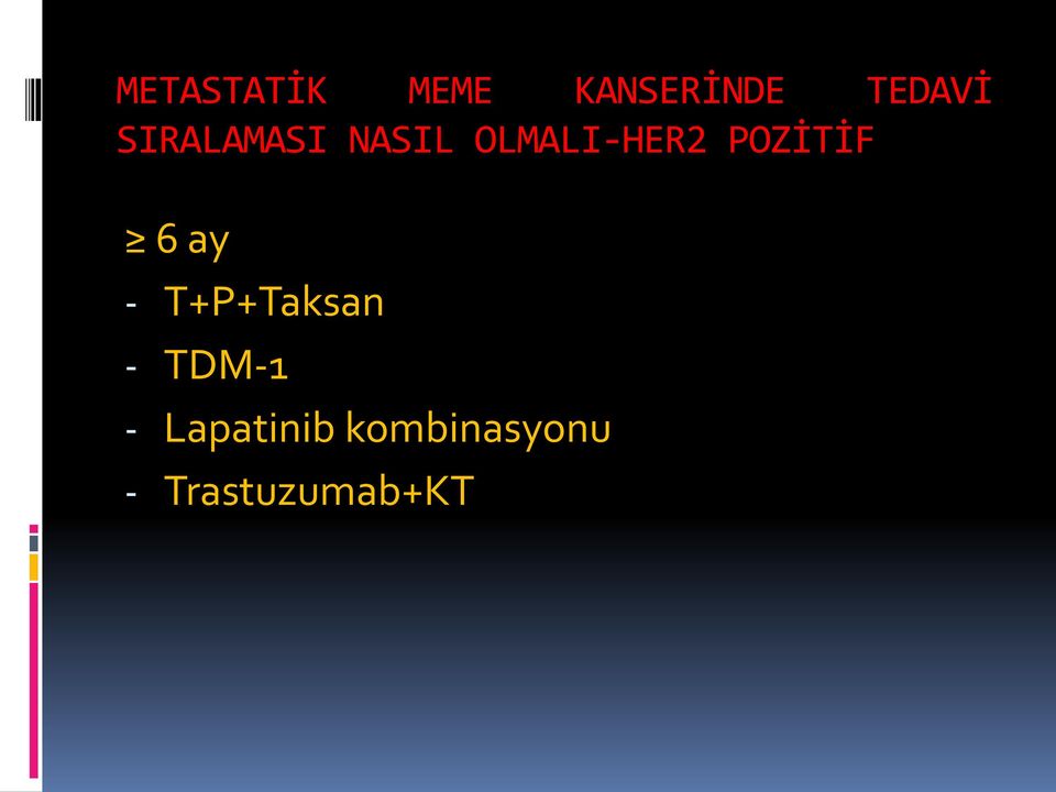 POZİTİF 6 ay - T+P+Taksan - TDM-1