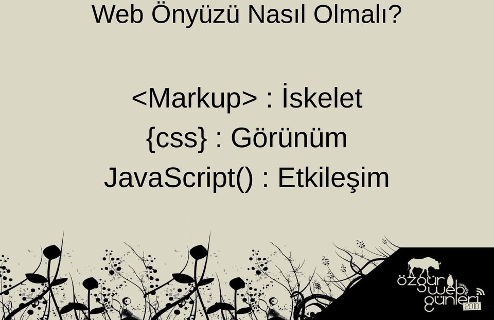 <Markup> : İskelet