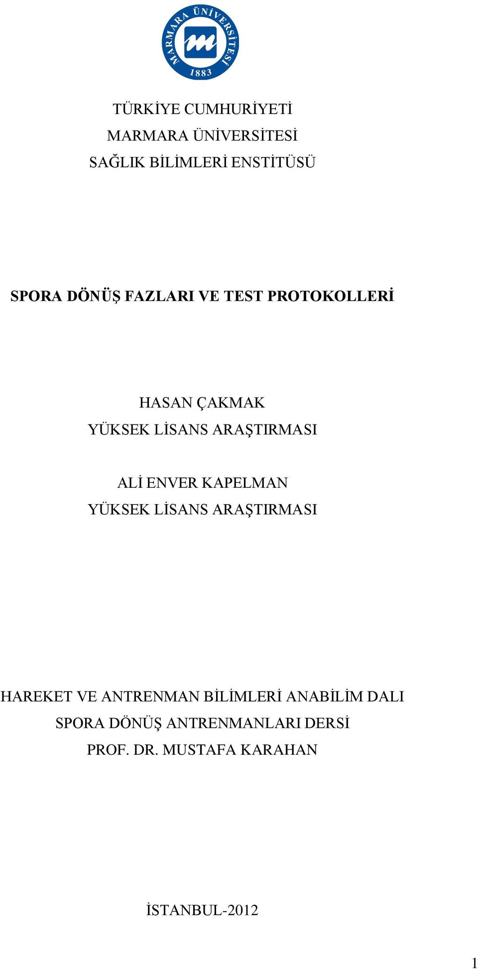 ALİ ENVER KAPELMAN YÜKSEK LİSANS ARAŞTIRMASI HAREKET VE ANTRENMAN BİLİMLERİ