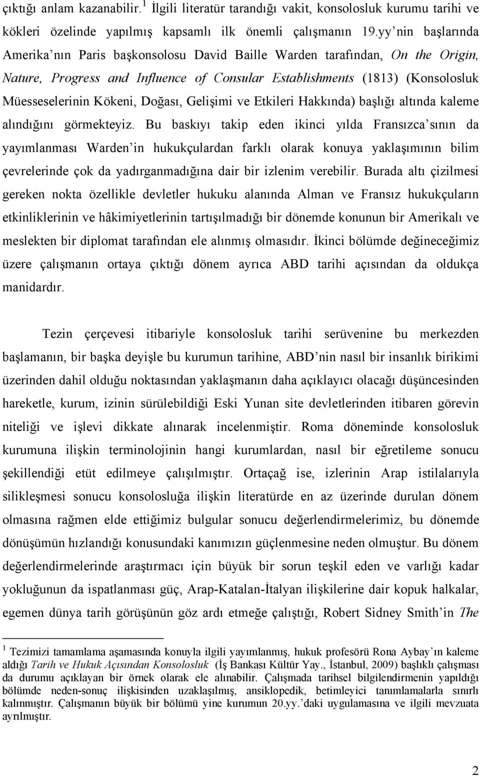 Doğası, Gelişimi ve Etkileri Hakkında) başlığı altında kaleme alındığını görmekteyiz.