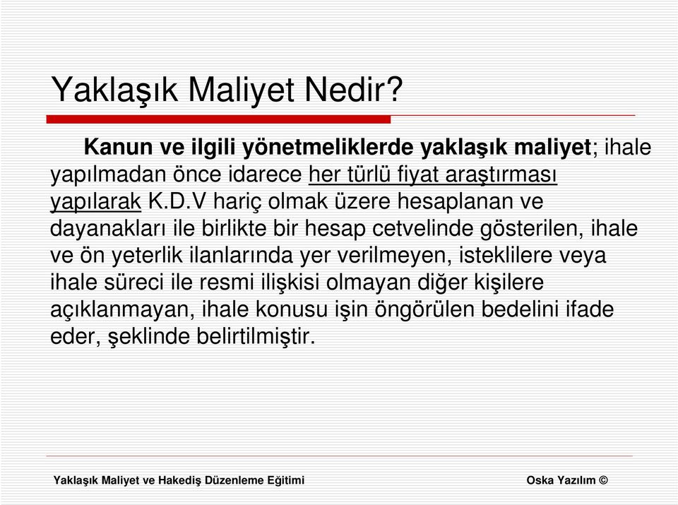 yapılarak K.D.