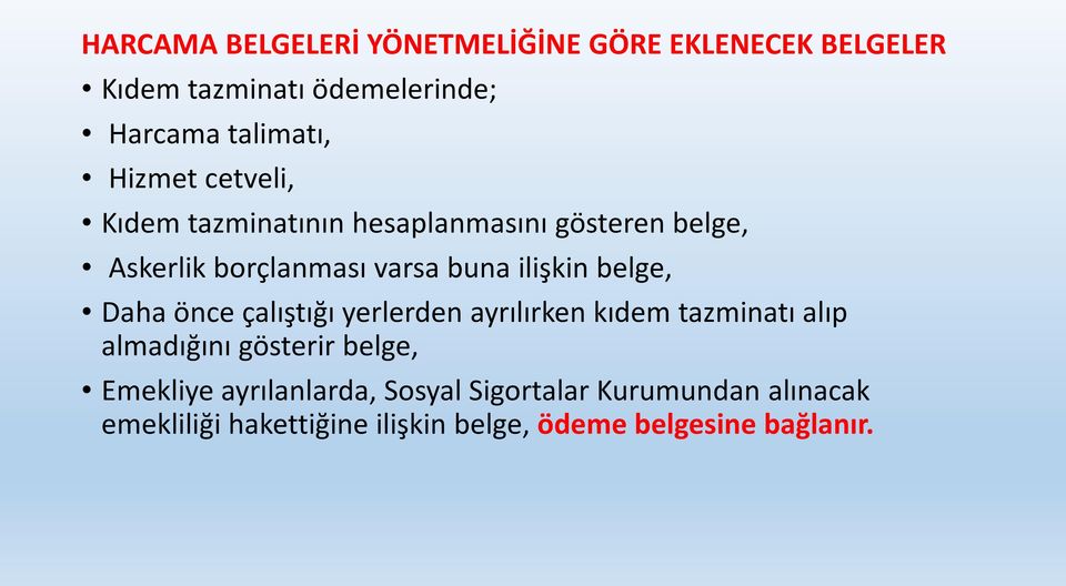 belge, Daha önce çalıştığı yerlerden ayrılırken kıdem tazminatı alıp almadığını gösterir belge, Emekliye