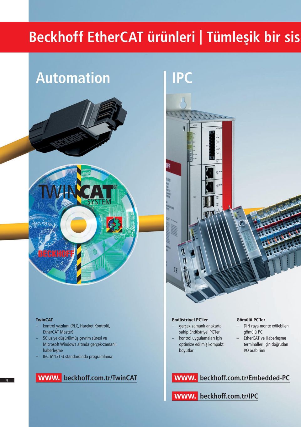 gerçek zamanlı anakarta sahip Endüstriyel PC ler kontrol uygulamaları için optimize edilmiş kompakt boyutlar Gömülü PC ler DIN raya monte