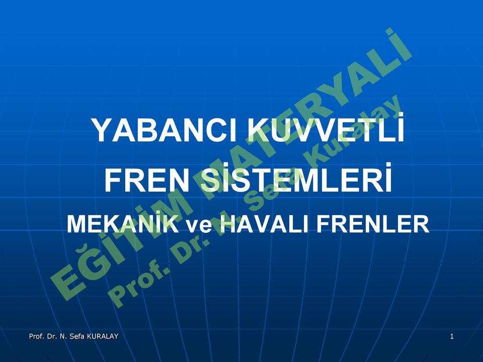 HAVALI FRENLER Prof.