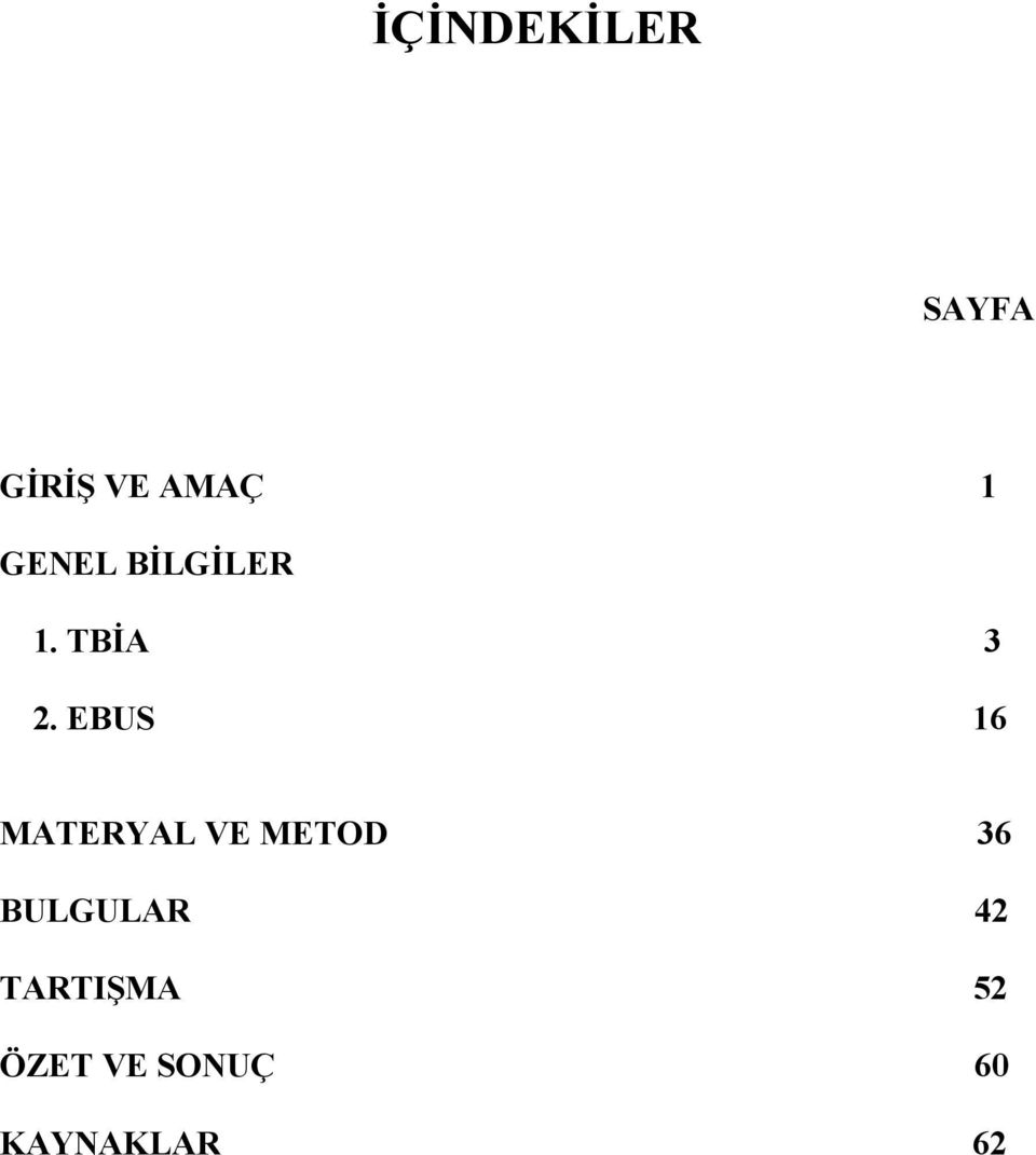 EBUS 16 MATERYAL VE METOD 36