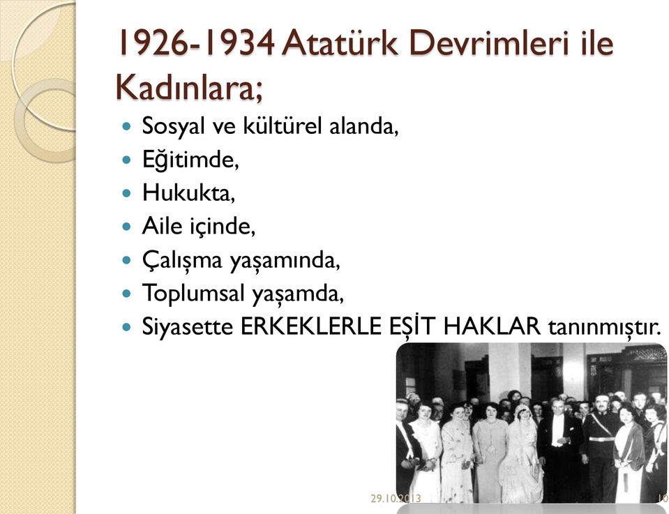 Aile içinde, Çalışma yaşamında, Toplumsal