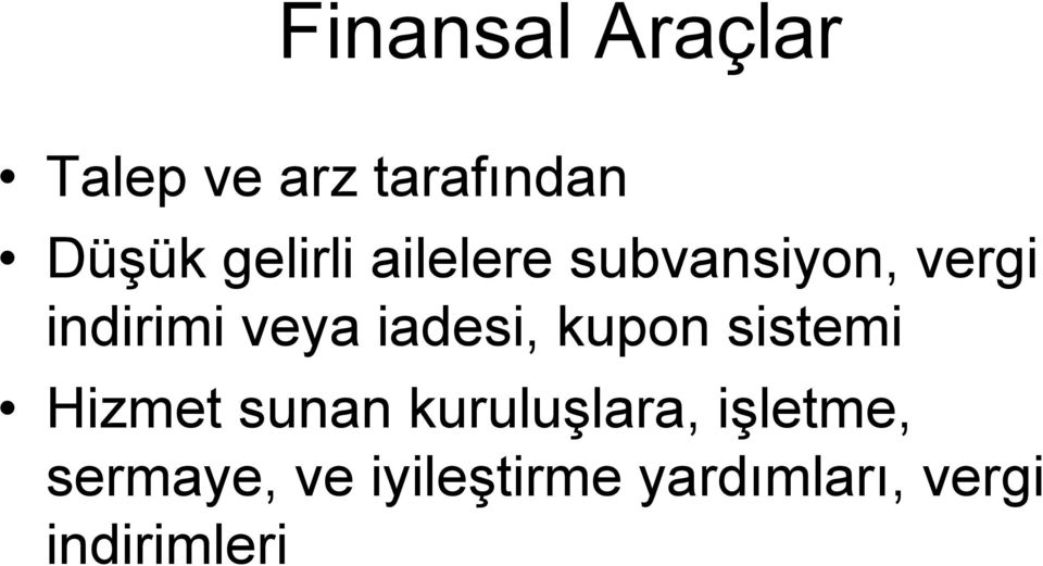 iadesi, kupon sistemi Hizmet sunan kuruluşlara,