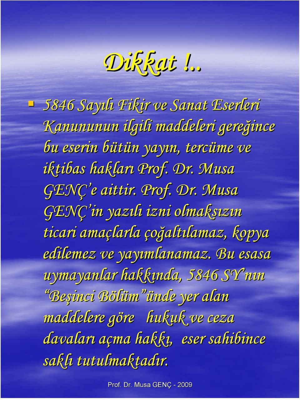 ve iktibas hakları Prof. Dr.