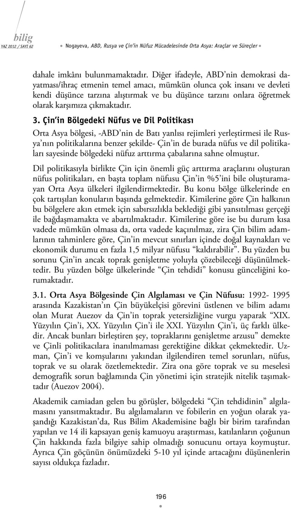 çıkmaktadır. 3.