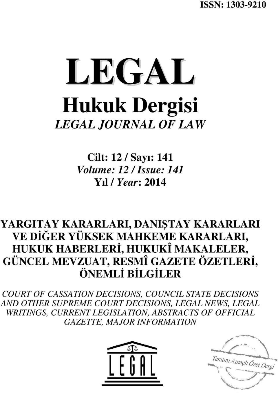 MEVZUAT, RESMÎ GAZETE ÖZETLERİ, ÖNEMLİ BİLGİLER COURT OF CASSATION DECISIONS, COUNCIL STATE DECISIONS AND OTHER