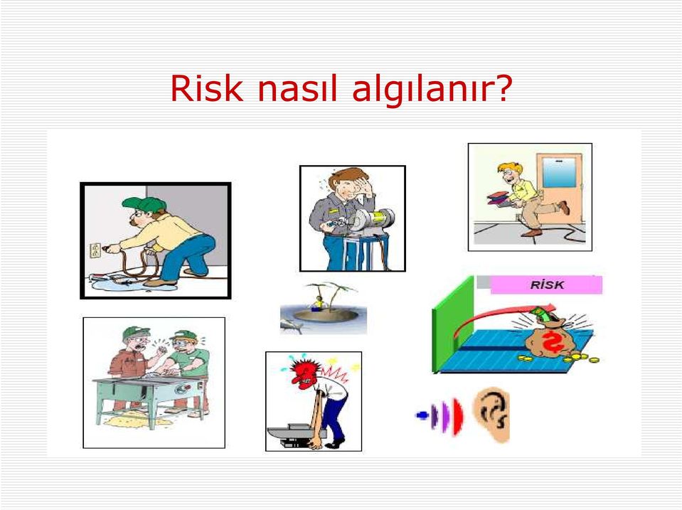 algılanır?