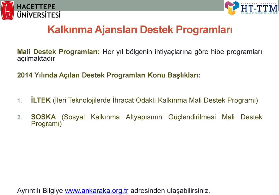 İLTEK (İleri Teknolojilerde İhracat Odaklı Kalkınma Mali Destek Programı) 2.