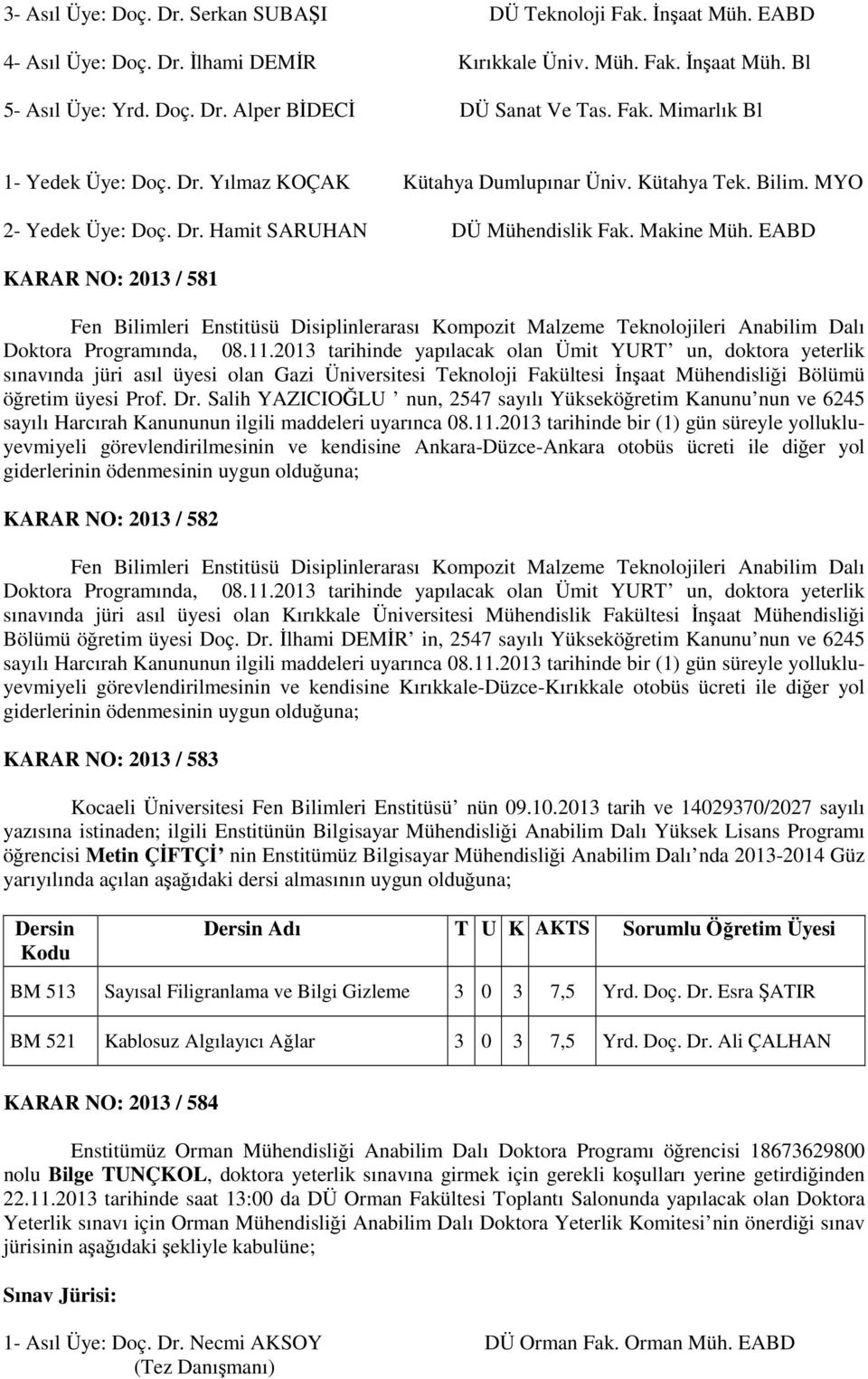 EABD KARAR NO: 2013 / 581 Doktora Programında, 08.11.