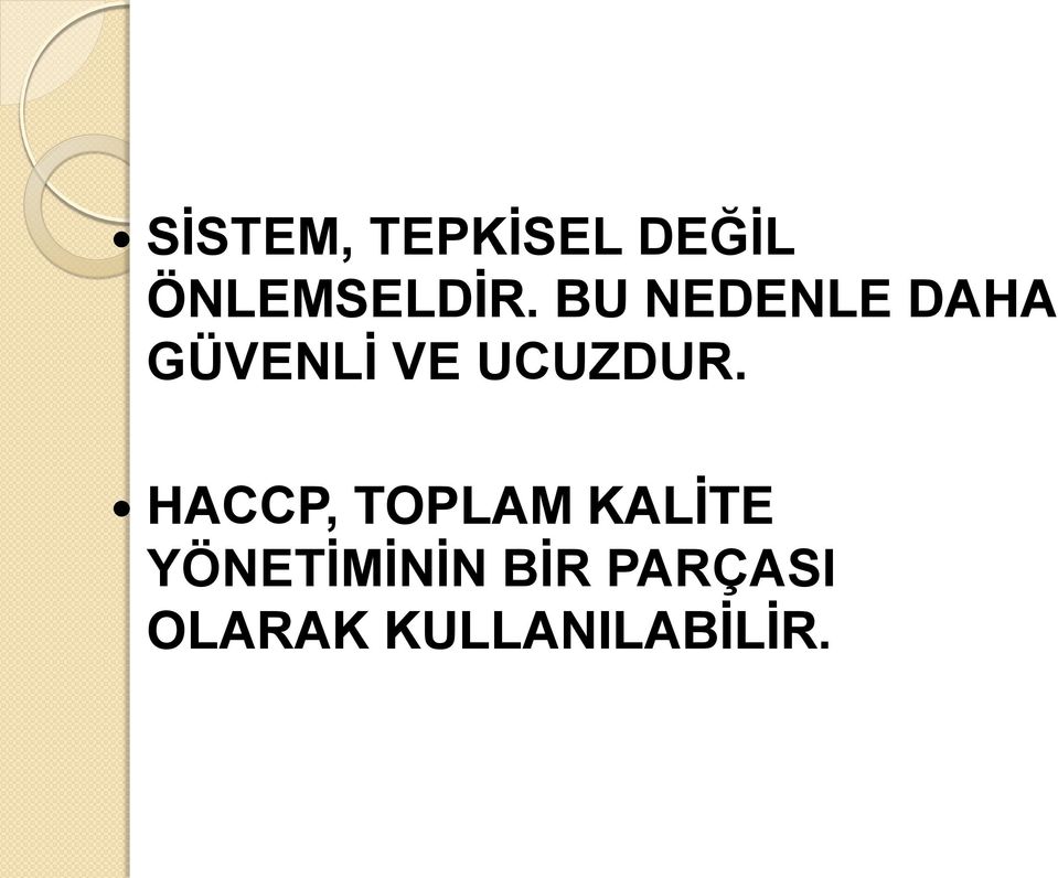 HACCP, TOPLAM KALİTE YÖNETİMİNİN